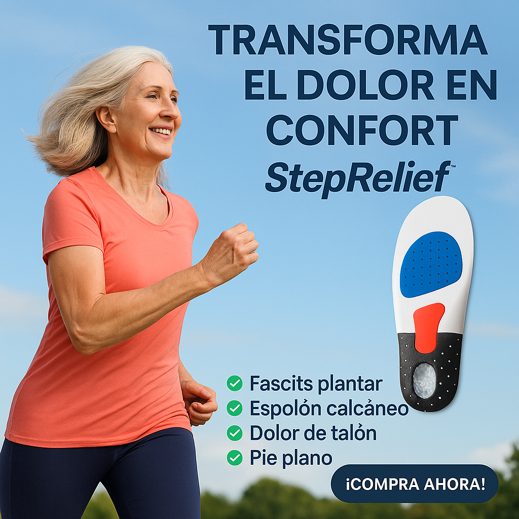 StepRelief™ Comfort – Camina Sin Dolor, Vive Sin Límite